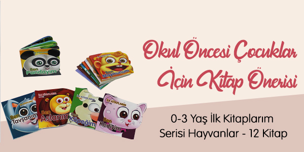 Okul Öncesi Çocuklar İçin Kitap Önerisi - 0-3 Yaş İlk Kitaplarım Serisi Hayvanlar - 12 Kitap