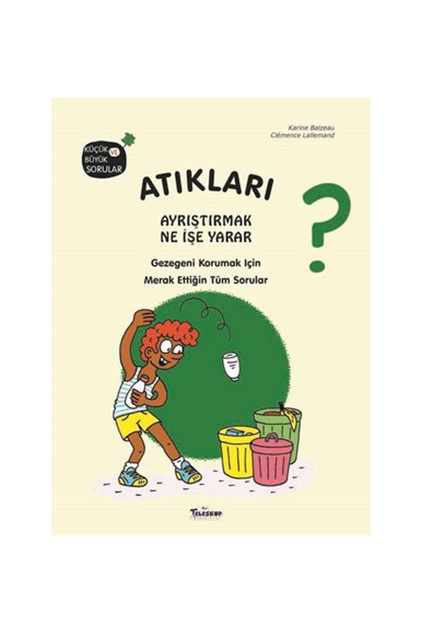 Atıkları Ayrıştırmak Ne İşe Yarar?
