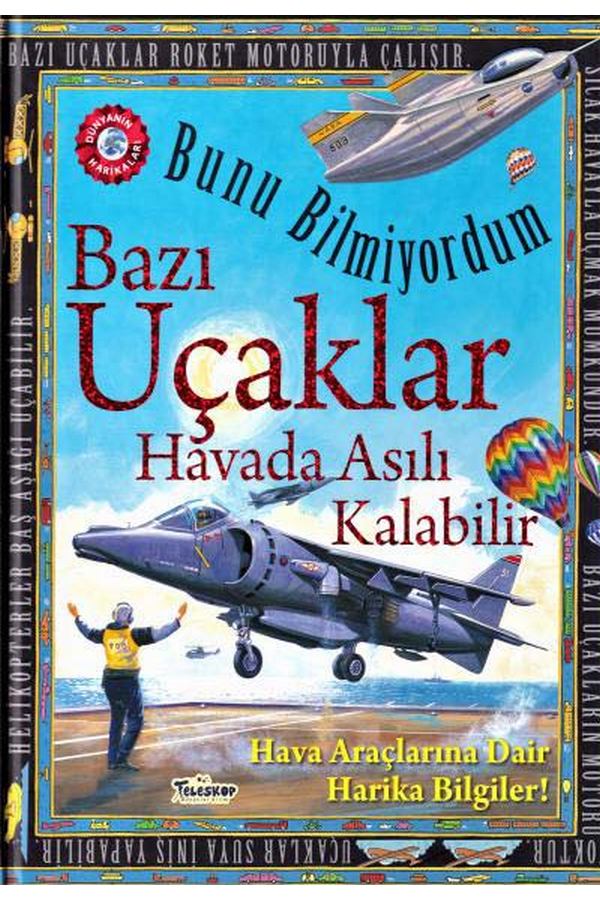Bazı Uçaklar Havada Asılı Kalabilir Bunu Bilmiyordum - Teleskop Popüler Bilim