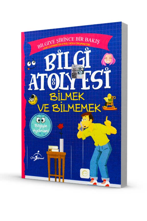 Bilgi Atölyesi - Bilmek Ve Bilmemek