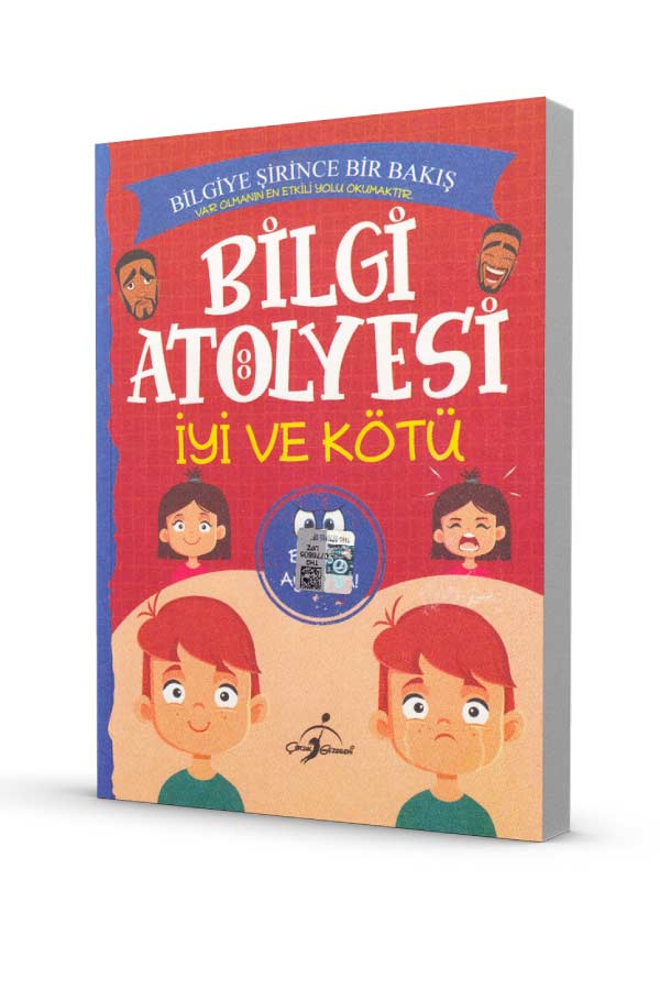 Bilgi Atölyesi - İyi Ve Kötü