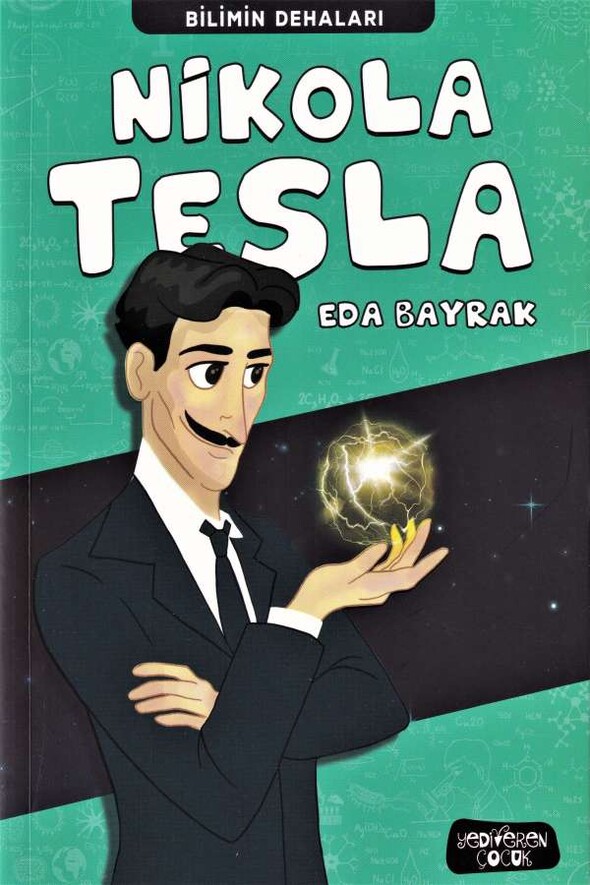 Bilimin Dehaları - Nikola Tesla