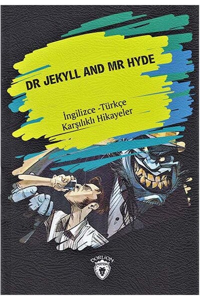 Dr. Jekyll And Mr Hyde - İngilizce Türkçe Karşılıklı Hikayeler