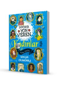 Dünyaya Yön Veren Kadınlar - Azmin Öyküsü