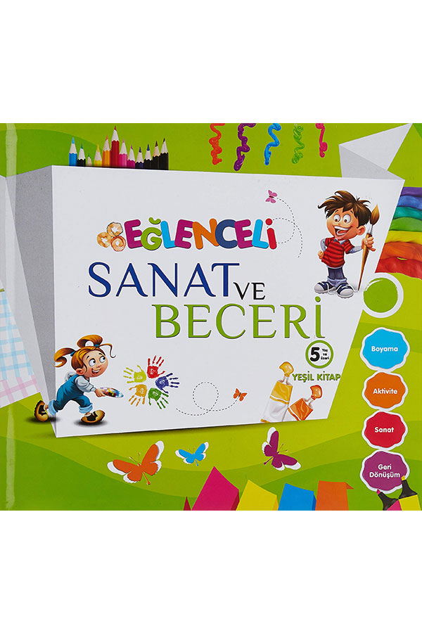 Eğlenceli Sanat Ve Beceri - Yeşil Kitap