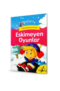 Eskimeyen Oyunlar - 3. Sınıf Okuma Kitapları