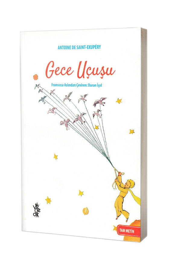 Gece Uçuşu - Antoine De Saint-exupery - Tam Metin