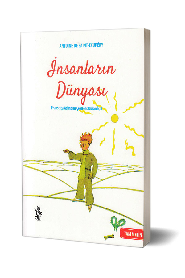 İnsanların Dünyası - Antoine De Saint Exupery - Tam Metin - 1