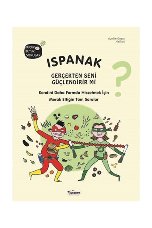 Ispanak Gerçekten Seni Güçlendirir Mi?