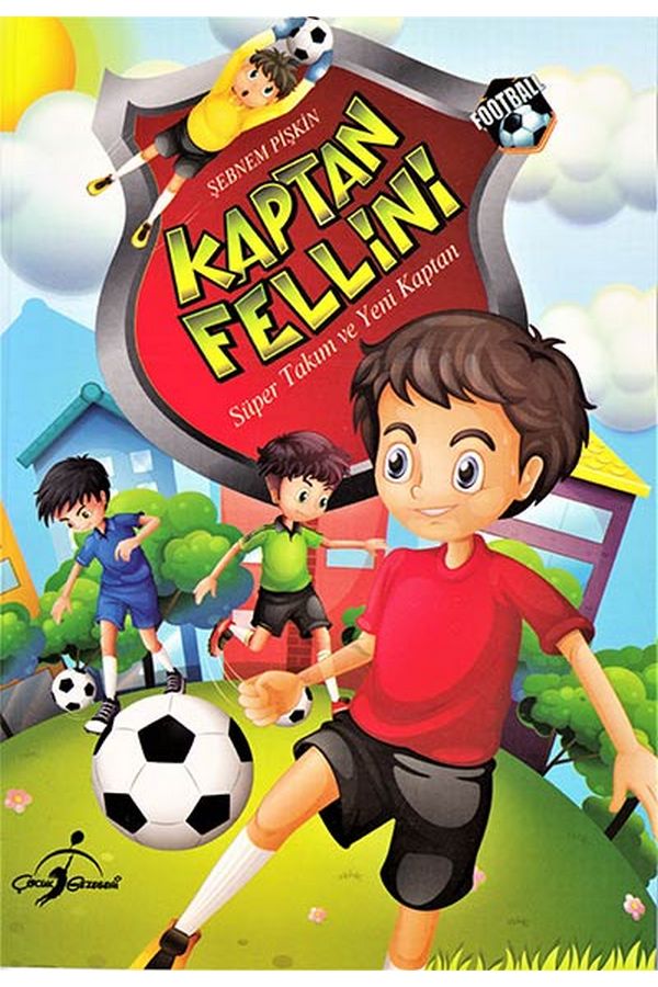 Kaptan Fellini- Süper Takım Ve Yeni Kaptan