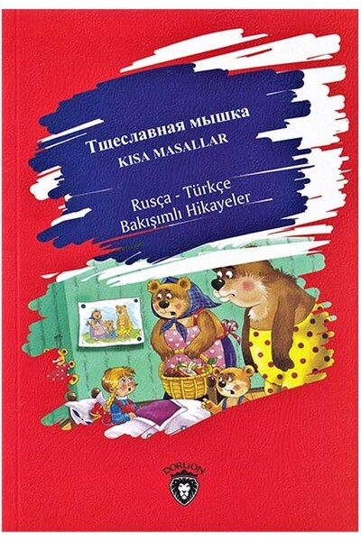 Kısa Masallar - Rusça Türkçe Karşılıklı Hikayeler