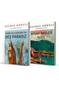 Paris ve Londra'da Beş Parasız Ve Wigan İskelesi Yolu - 2 Kitap
